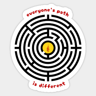 Everyone's Path is Different Sticker